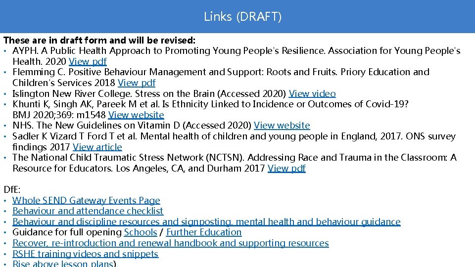 Links (DRAFT) These are in draft form and will be revised: • AYPH. A