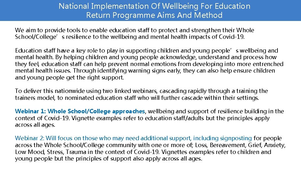 National Implementation Of Wellbeing For Education Return Programme Aims And Method We aim to