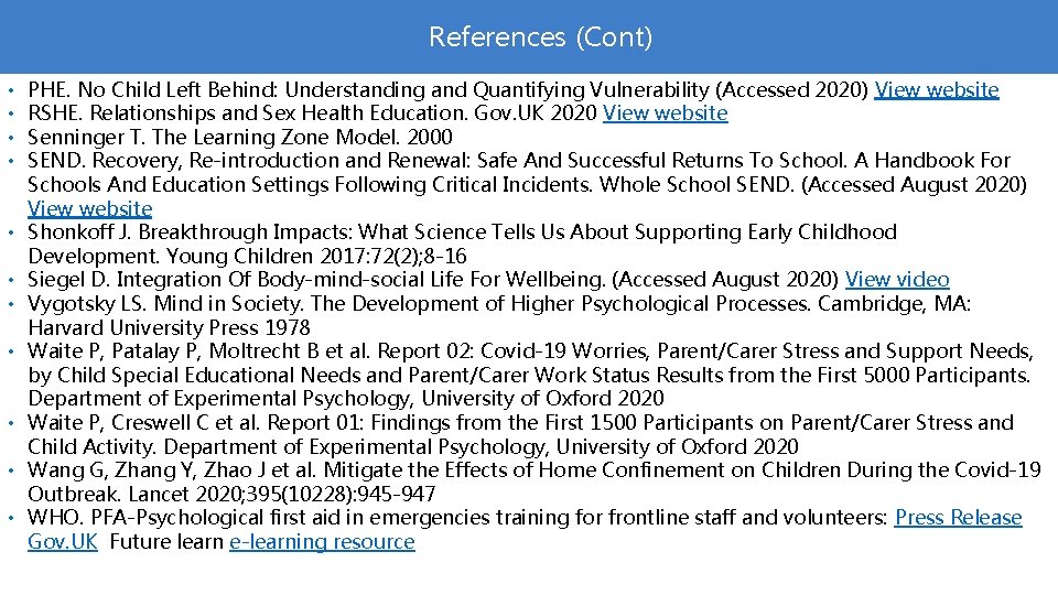 References (Cont) • • • PHE. No Child Left Behind: Understanding and Quantifying Vulnerability