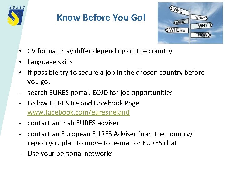 Know Before You Go! • CV format may differ depending on the country •