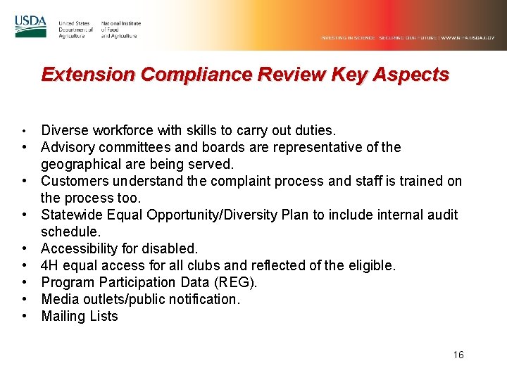 Extension Compliance Review Key Aspects • • • Diverse workforce with skills to carry