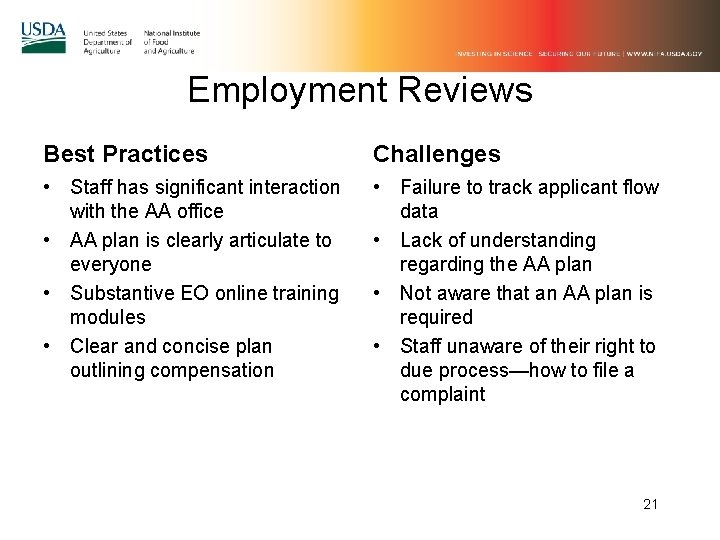 Employment Reviews Best Practices Challenges • Staff has significant interaction with the AA office