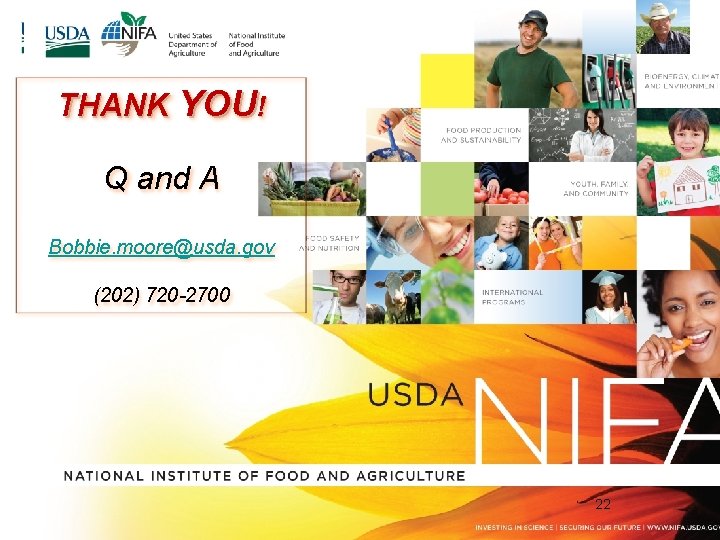 THANK YOU! Q and A Bobbie. moore@usda. gov (202) 720 -2700 22 