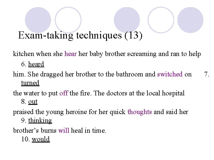 Exam-taking techniques (13) kitchen when she hear her baby brother screaming and ran to
