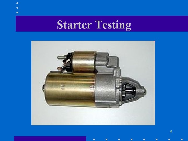 Starter Testing 9 