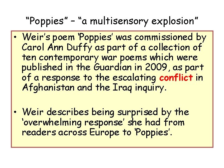 “Poppies” – “a multisensory explosion” • Weir’s poem ‘Poppies’ was commissioned by Carol Ann