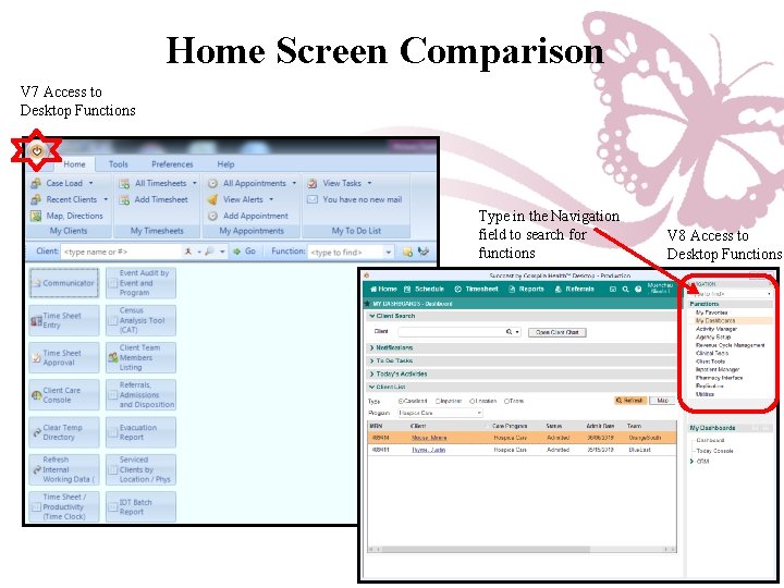 Home Screen Comparison V 7 Access to Desktop Functions Type in the Navigation field