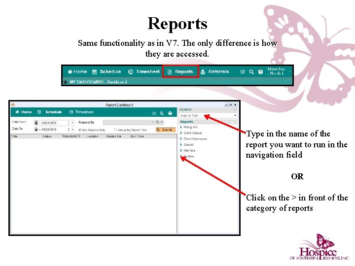 Reports Same functionality as in V 7. The only difference is how they are