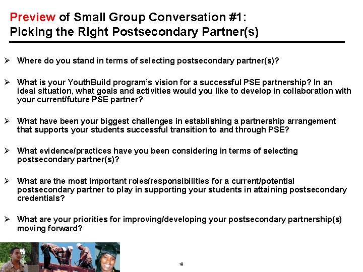 Preview of Small Group Conversation #1: Picking the Right Postsecondary Partner(s) Ø Where do