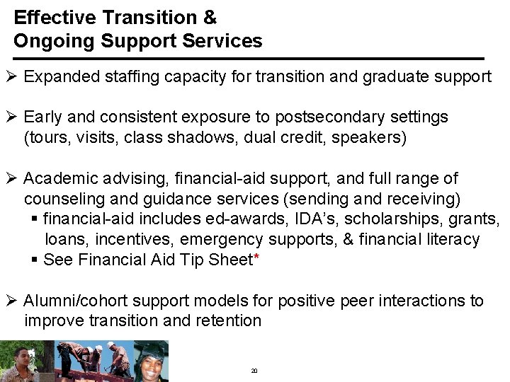 Effective Transition & Ongoing Support Services Ø Expanded staffing capacity for transition and graduate