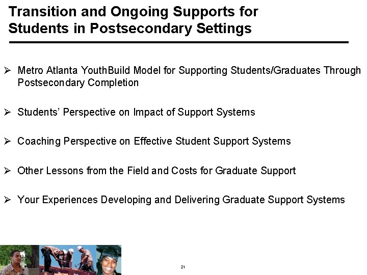 Transition and Ongoing Supports for Students in Postsecondary Settings Ø Metro Atlanta Youth. Build