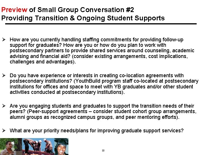 Preview of Small Group Conversation #2 Providing Transition & Ongoing Student Supports Ø How