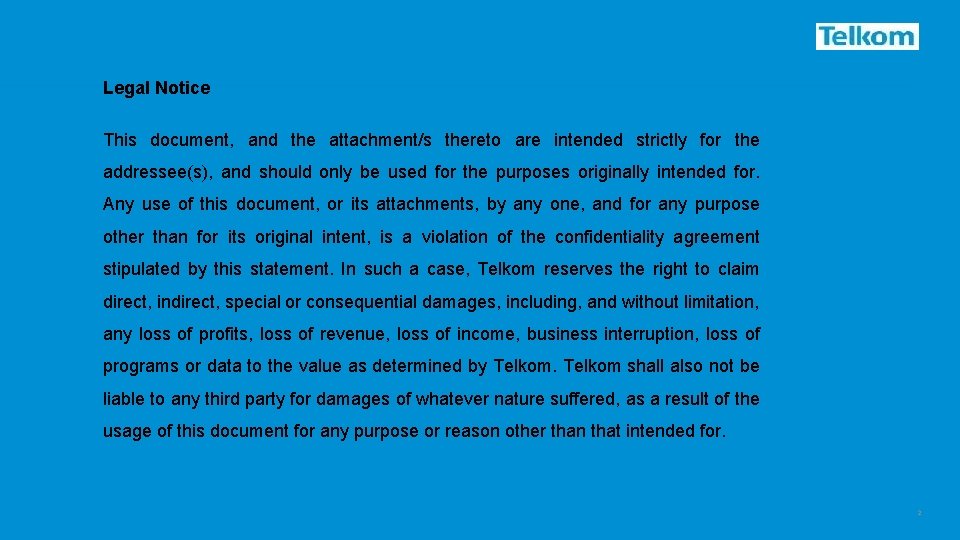 Legal Notice This document, and the attachment/s thereto are intended strictly for the addressee(s),