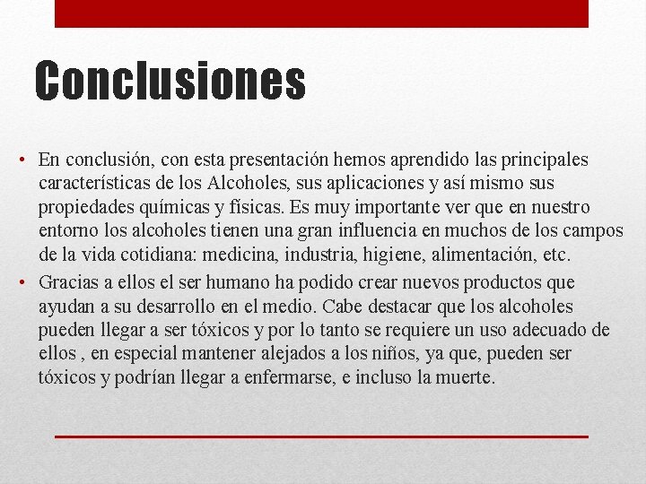 Conclusiones • En conclusión, con esta presentación hemos aprendido las principales características de los