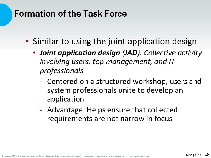 Formation of the Task Force • Similar to using the joint application design •