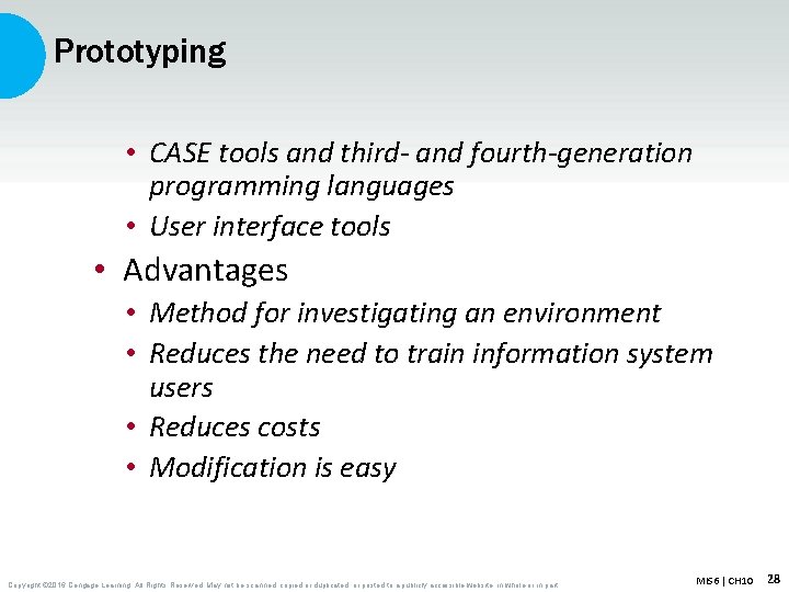 Prototyping • CASE tools and third- and fourth-generation programming languages • User interface tools