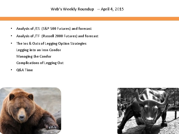 Web’s Weekly Roundup -- April 4, 2015 • Analysis of /ES (S&P 500 Futures)