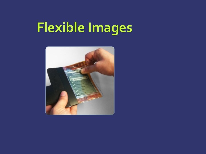 Flexible Images Flexible Images