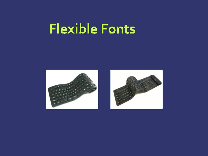 Flexible Fonts Flexible Fonts