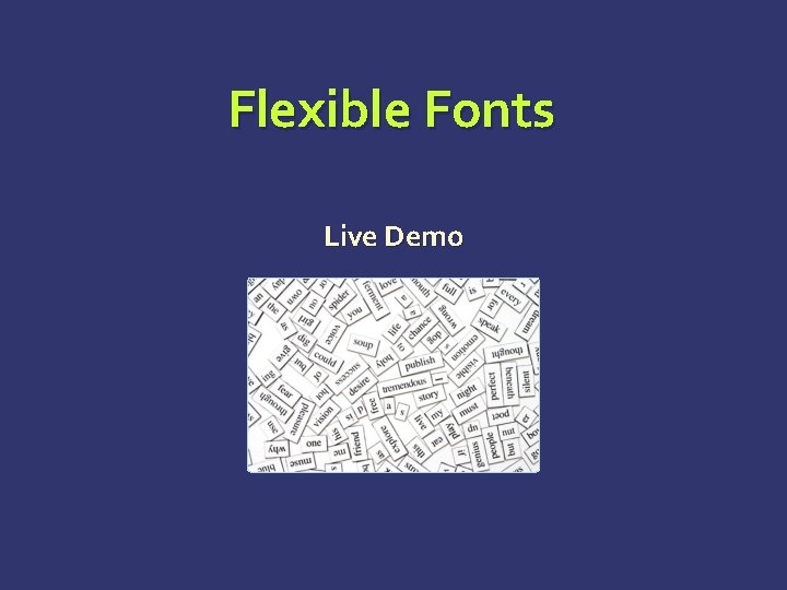 Flexible Fonts Live Demo Flexible Fonts Live Demo