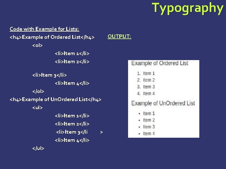 Typography Code with Example for Lists: <h 4>Example of Ordered List</h 4> <ol> <li>Item Typography Code with Example for Lists: <h 4>Example of Ordered List</h 4> <ol> <li>Item