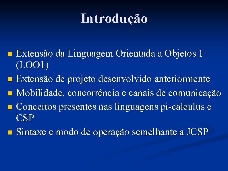 Mobilidade para Linguagem Orientada a Objetos 1 Dimitri