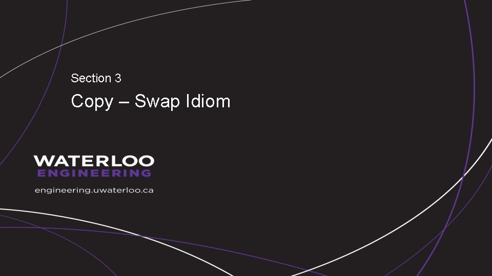Section 3 Copy – Swap Idiom 