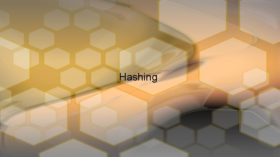 Hashing 