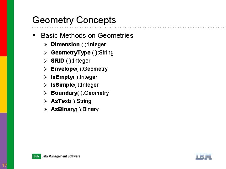 Geometry Concepts § Basic Methods on Geometries Ø Ø Ø Ø Ø 17 Dimension