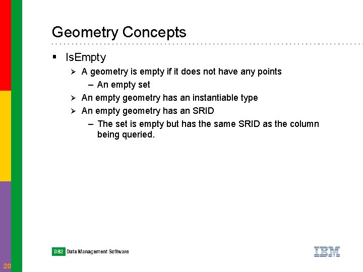 Geometry Concepts § Is. Empty A geometry is empty if it does not have