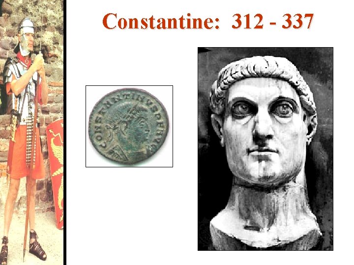 Constantine: 312 - 337 