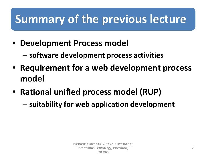 Summary of the previous lecture • Development Process model – software development process activities