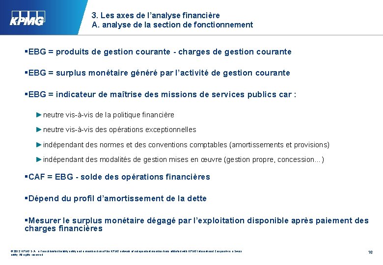 3. Les axes de l’analyse financière A. analyse de la section de fonctionnement §EBG