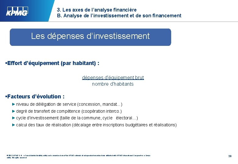 3. Les axes de l’analyse financière B. Analyse de l’investissement et de son financement