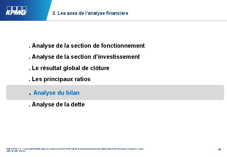 3. Les axes de l’analyse financière . Analyse de la section de fonctionnement. Analyse