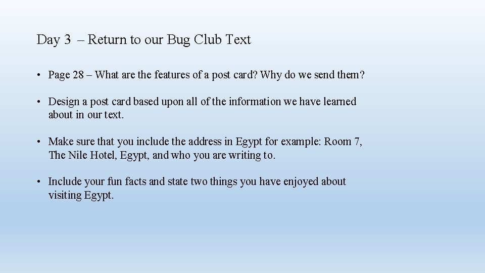 Day 3 – Return to our Bug Club Text • Page 28 – What