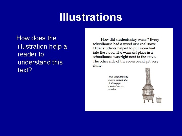 Illustrations How does the illustration help a reader to understand this text? 