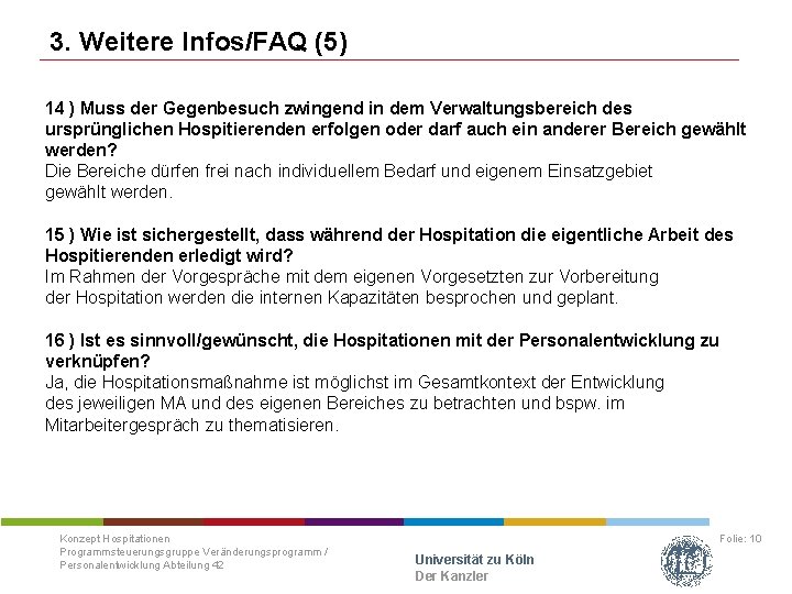 3. Weitere Infos/FAQ (5) 14 ) Muss der Gegenbesuch zwingend in dem Verwaltungsbereich des