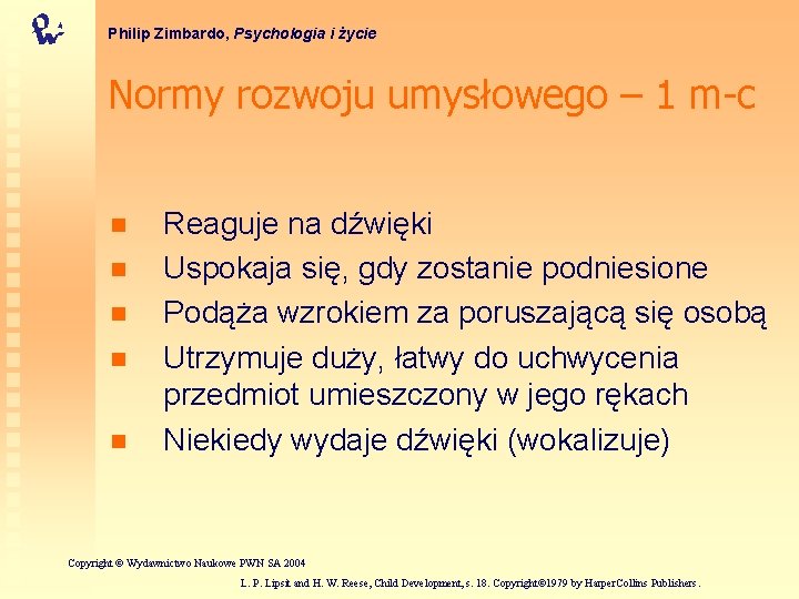 Philip Zimbardo, Psychologia i życie Normy rozwoju umysłowego – 1 m-c n n n