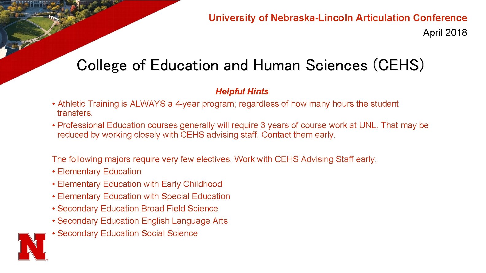 University of Nebraska-Lincoln Articulation Conference April 2018 College of Education and Human Sciences (CEHS)