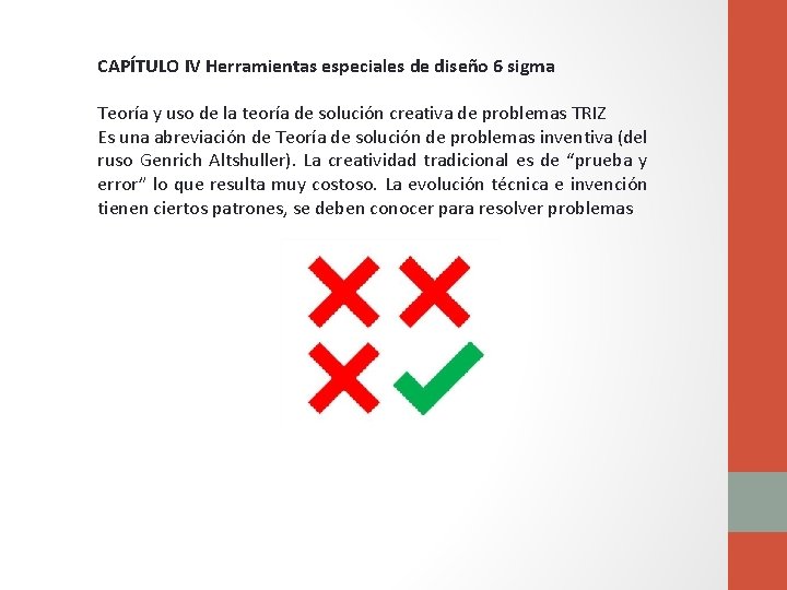 CAPÍTULO IV Herramientas especiales de diseño 6 sigma Teoría y uso de la teoría