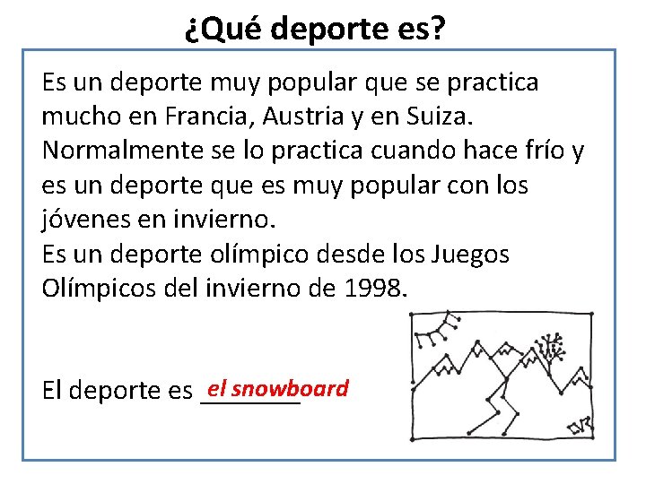 ¿Qué deporte es? Es un deporte muy popular que se practica mucho en Francia,