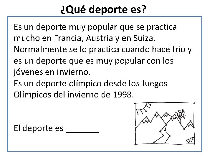 ¿Qué deporte es? Es un deporte muy popular que se practica mucho en Francia,