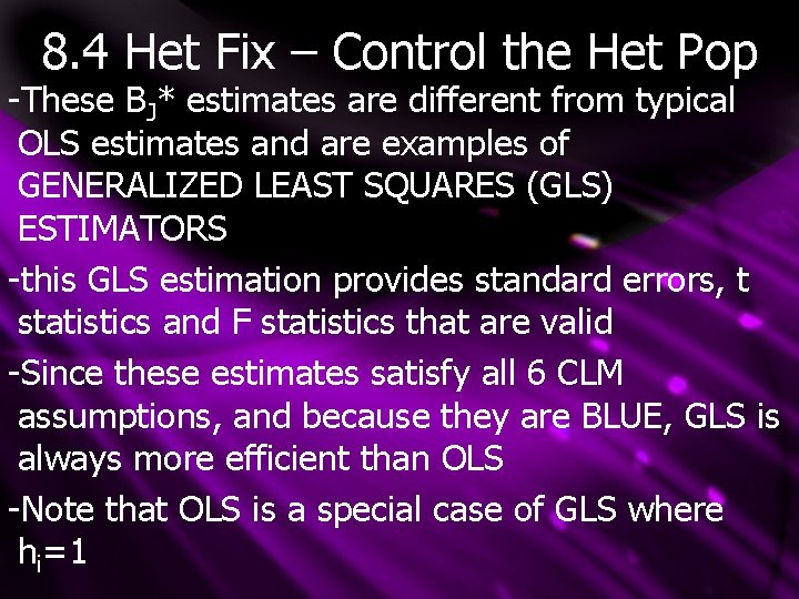 8. 4 Het Fix – Control the Het Pop -These BJ* estimates are different