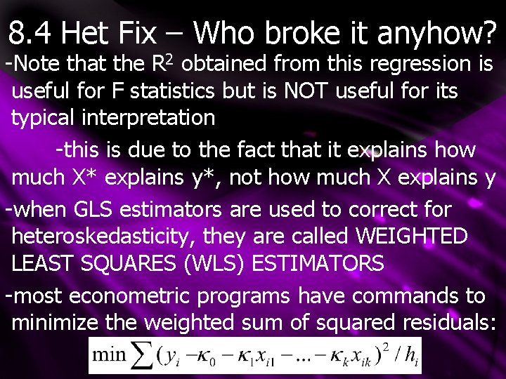 8. 4 Het Fix – Who broke it anyhow? -Note that the R 2