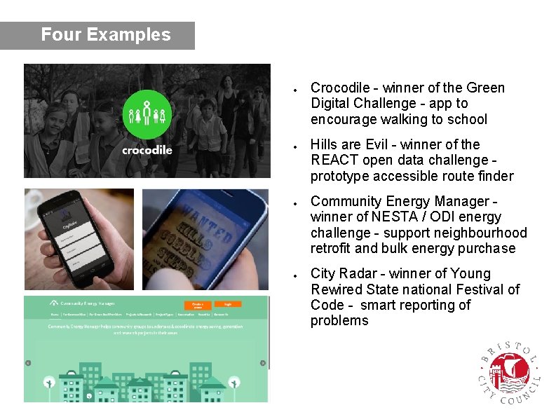 Four Examples ● ● Crocodile - winner of the Green Digital Challenge - app