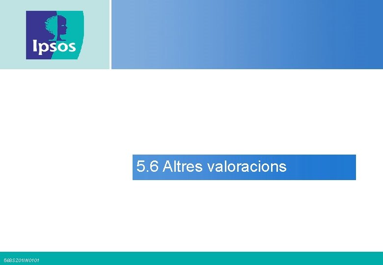 5. 6 Altres valoracions 568 SZ 01 IN 0101 