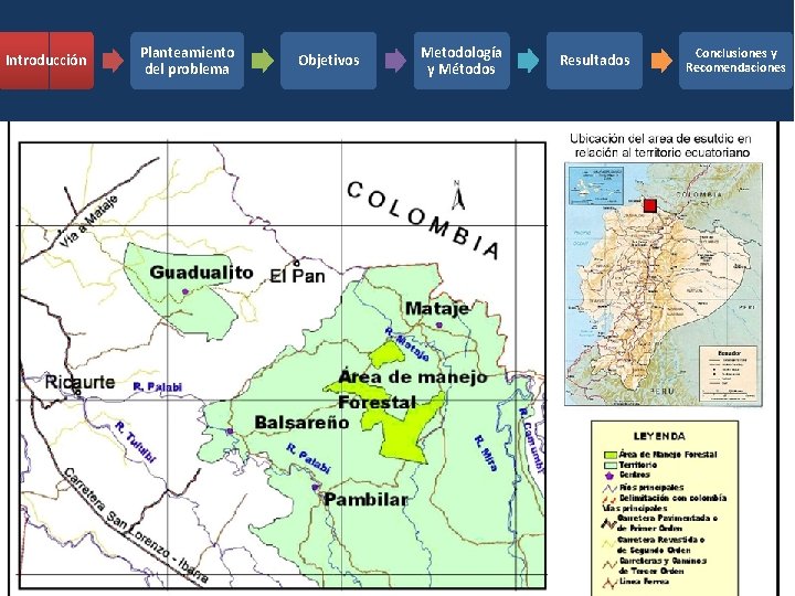 Introducción Planteamiento del problema Objetivos Metodología y Métodos Resultados Conclusiones y Recomendaciones 