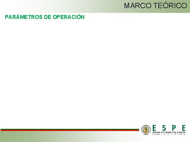 MARCO TEÓRICO PARÁMETROS DE OPERACIÓN 