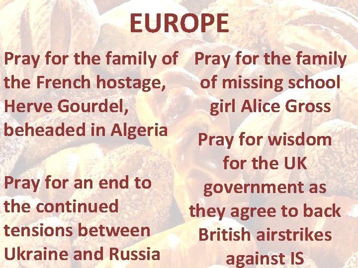 EUROPE Pray for the family of Pray for the family the French hostage, of